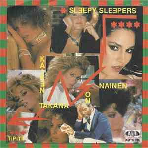 Sleepy Sleepers - Kaiken Takana On Nainen download free
