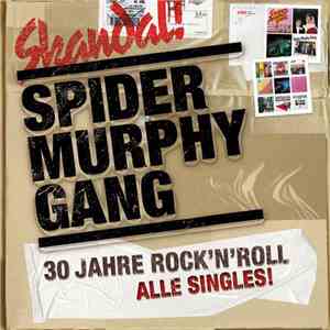Spider Murphy Gang - 30 Jahre Rock 'n' Roll - Alle Singles download free