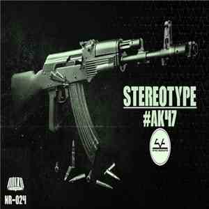 Stereotype  - #AK47 download free
