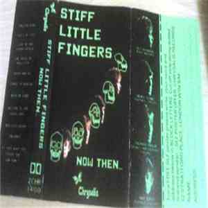 Stiff Little Fingers - Now Then... download free