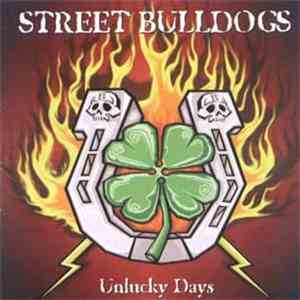 Street Bulldogs - Unlucky Days download mp3 flac
