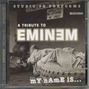 Studio 99 - A Tribute To Eminem - My Name Is... download free