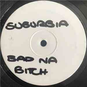 Suburbia  - Bad Na Bitch download free