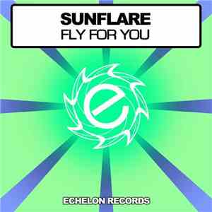 Sunflare - Fly For You download free