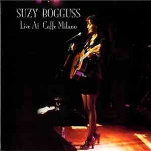 Suzy Bogguss - Live At Caffe Milano download free