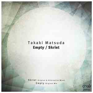 Takaki Matsuda - Empty / Skriet download free