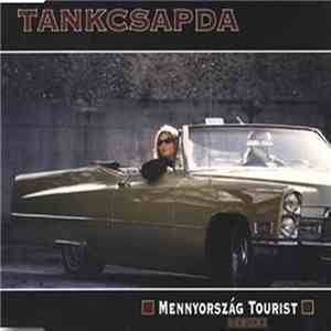 Tankcsapda - Mennyország Tourist download free