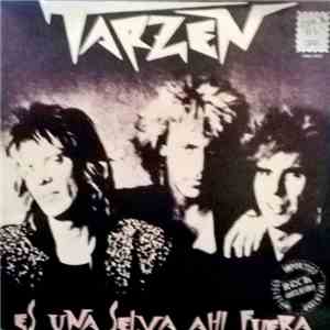 Tarzen - Es Una Selva Ahi Fuera download free