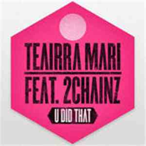 Teairra Mari - U Did That (Remix) download free