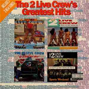 The 2 Live Crew - Greatest Hits download free