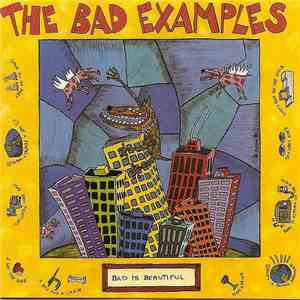 The Bad Examples  - Bad Is Beautiful download free