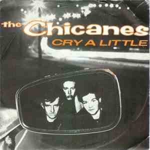 The Chicanes - Cry A Little download free