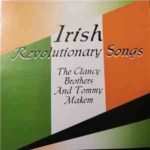 The Clancy Brothers And Tommy Makem - Irish Revolutionary Songs download free