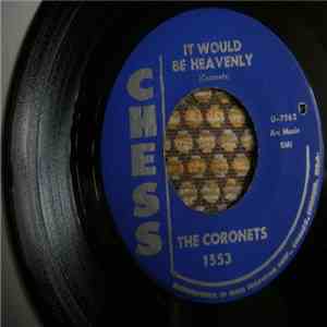The Coronets  - It Would Be Heavenly download free