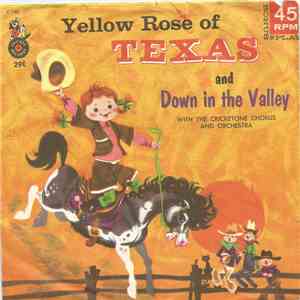 The Cricketones Chorus & Orchestra - Yellow Rose Of Texas / Down In The Vally download free