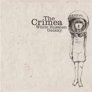 The Crimea - White Russian Galaxy download mp3 flac