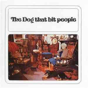The Dog That Bit People - The Dog That Bit People download free
