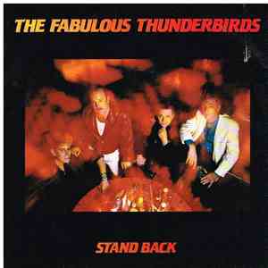 The Fabulous Thunderbirds - Stand Back download free