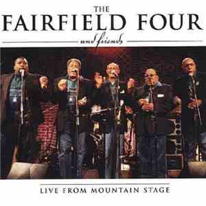 The Fairfield Four And Friends - Live From Mountain Stage download free