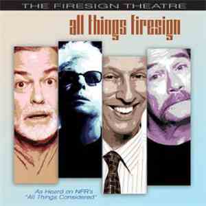 The Firesign Theatre - All Things Firesign download free