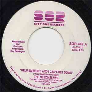 The Geezinslaws - Help, I'm White And I Can't Get Down download free