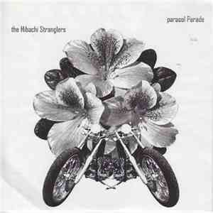 The Hibachi Stranglers - Parasol Parade download free