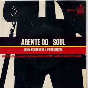 The John Schroeder Orchestra - Agent 00 - Soul download free