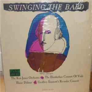 The Ken Jones Orchestra / The Elizabethan Consort Of Viols / Elaine Delmar / Geoffrey Emmott's Recorder Consort - Swinging The Bard download free