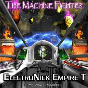 The Machine Fighter - Electronick Empire T download free