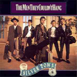 The Men They Couldn't Hang - Silver Town download free