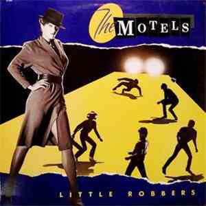 The Motels - Little Robbers download free