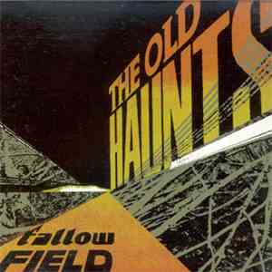 The Old Haunts - Fallow Field download free