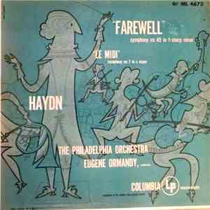 The Philadelphia Orchestra, Eugene Ormandy / Haydn - "Farewell" Symphony No. 45 In F Sharp Minor / "Le Midi" Symphony No. 7 In C Major download mp3 flac