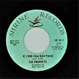 The Prophets  - If I Had (One Gold Piece) / Huh Baby download free