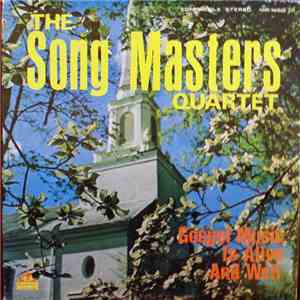 The Song Masters Quartet, Dale Shipley - Gospel Music Is Alive And Well download free