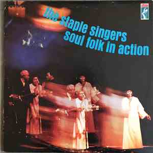 The Staple Singers - Soul Folk In Action download free
