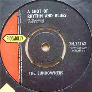 The Sundowners  - Come On In / A Shot Of Rhythm And Blues download free