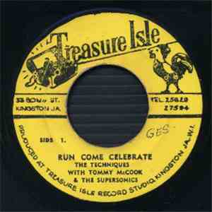 The Techniques - Run Come Celebrate / I Wish It Would Rain download free
