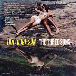 The Three Suns - Fun In The Sun download free
