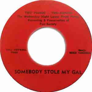 The Wednesday Night Lower Front Porch Recording And Preservation Of Fun Society - Somebody Stole My Gal / Those Were The Days download free