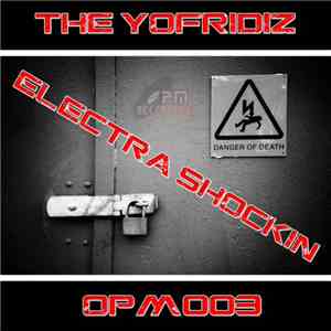 The Yofridiz - Electra Shockin download free