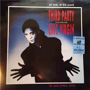 Third Party Featuring Chic Virgin - My Girl In His Jeans download free