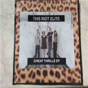 This Riot Elite - Cheap Thrills EP download free