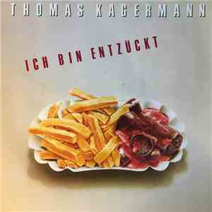Thomas Kagermann - Ich Bin Entzückt download free