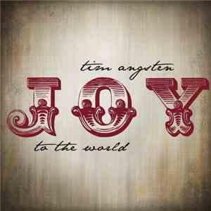 Tim Angsten - Joy To The World download free