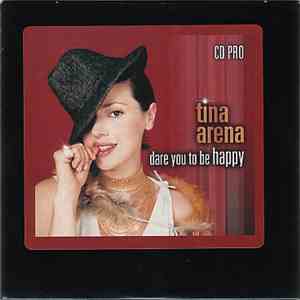 Tina Arena - Dare You To Be Happy download free