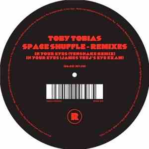Toby Tobias - Space Shuffle - Remixes download free