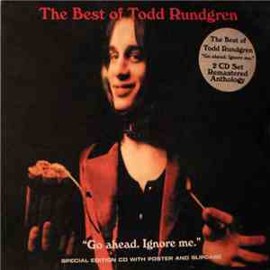 Todd Rundgren - The Best Of Todd Rundgren "Go Ahead. Ignore Me." download free