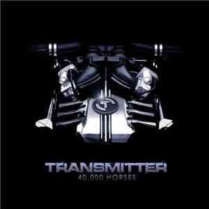 Transmitter - 40.000 Horses download free