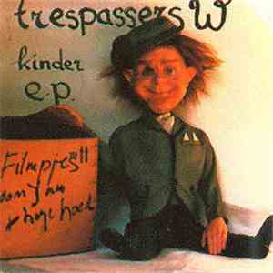 Trespassers W - Kinder e.p. download free